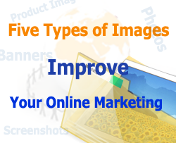 Five Types of Images that Improve Your Online Marketing